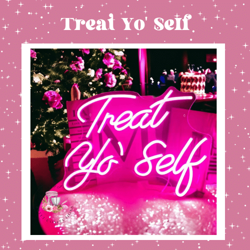 treat yo self